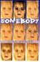 Somebody