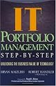 IT Portfolio Management: Unlocking the Business Value of Technology