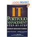 IT Portfolio Management: Unlocking the Business Value of Technology