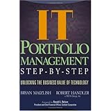 IT Portfolio Management: Unlocking the Business Value of Technology