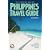Philippines Travel Guide: Includes E-mail Directory