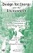 Design for Energy and the Environment: Proceedings of the Seventh International Confe...