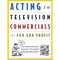 【クリックでお店のこの商品のページへ】Acting in Television Commercials for Fun and Profit [ペーパーバック]