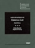 Cases and Materials on Criminal Law, 6th (American Casebook)