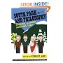 South Park and Philosophy: You Know, I Learned Something Today  (The Blackwell Philosophy & Pop Culture Series)
