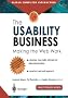 The Usability Business: Making the Web Work (Practitioner Series)