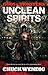 Gods and Monsters: Unclean Spirits