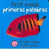 First Words (Bilingual Bright Baby) / Primeras Palabras (Bebe Listo) (Spanish Edition)