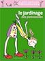 Le Jardinage des paresseuses