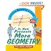 Dr. Math Presents More Geometry: Learning Geometry is Easy! Just Ask Dr. Math