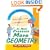 Dr. Math Presents More Geometry: Learning Geometry is Easy! Just Ask Dr. Math