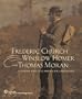 Frederic Church, Winslow Homer, and Thomas Moran: Tourism and the American Landscape