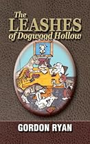 The Leashes of Dogwood Hollow-From Free Kindle Books Library Click to Download Free Kindle Book -> The Leashes of Dogwood Hollow
