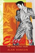 Elvis '57: The Final Fifties Tours