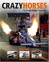 Crazy Horses: The History of British Drag Racing