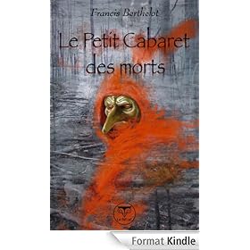 Le Petit Cabaret des morts: Le R�ve du d�miurge