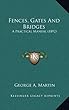 Fences, Gates and Bridges: A Practical Manual (1892)