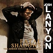 Fatal Shadows: The Adrien English Mysteries | [Josh Lanyon]