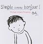 Simple comme bonjour !