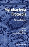 Mycobacteria Protocols: Preliminary Entry 2102 (Methods in Molecular Biology)