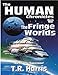 The Fringe Worlds (The Human Chronicles - Book One)