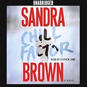 Chill Factor: A Novel | [Sandra Brown]