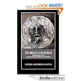De Bello Lemures, Or The Roman War Against the Zombies of Armorica