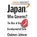 Japan: Who Governs? : The Rise of the Developmental State