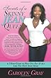 Secrets of a Skinny Jean Queen: A 7-Step Guide to Help You Eat & Act Like You Have Some Sense