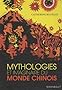 Mythologies et imaginaire du monde chinois