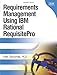 Requirements Management Using IBM® Rational® RequisitePro®