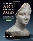 Gardners Art through the Ages: A Global History, Enhanced Edition, Volume I (with ArtStudy Online and Timeline)