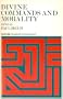 Divine Commands and Morality (Oxford Readings in Philosophy)
