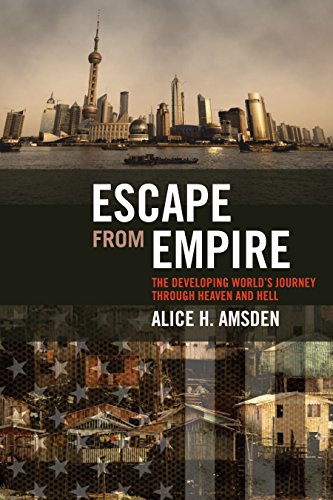 Escape from Empire: The Developing World's Journey through Heaven and Hell (MIT Press)