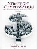 Strategic Compensation (5th Edition)