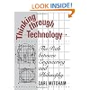 Thinking through Technology: The Path between Engineering and Philosophy