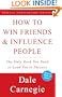 How to Win Friends and Influence People