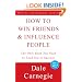How to Win Friends and Influence People