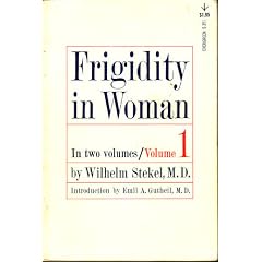 Frigidity in Woman by Wilhelm Stekel