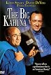 The Big Kahuna