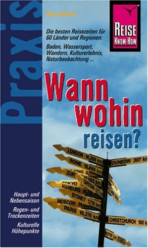 Wann wohin reisen?