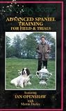 Advanced Spaniel Training for fields and trials