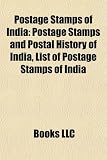 Postage Stamps of India: Postage Stamps and Postal History of India, List of Postage Stamps of India