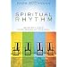Spiritual Rhythm: Being With Jesus Every Season Of Your Soul