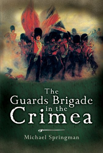 Guards Brigade in the Crimea