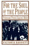 Buy : For the Soul of the People: Protestant Protest Against Hitler
