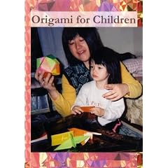 Origami (Japanese Paper Folding) for Children