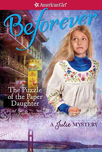 The Puzzle of the Paper Daughter: A Julie Mystery (American Girl: Julie Mysteries)