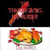 The Thanksgiving Day Murder | [Lee Harris]