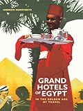 Grand Hotels of Egypt: of Travel